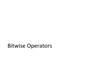 Bitwise Operators  Number Representation Recap  Humans think about numbers in decimal  Computers