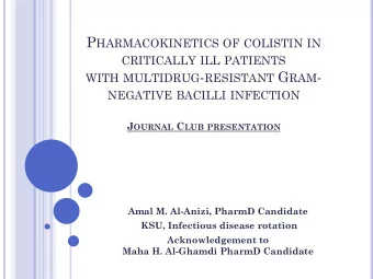 WITH MULTIDRUG - RESISTANT G RAM -  NEGATIVE BACILLI INFECTION  J  C  OURNAL  LUB  PRESENTATION