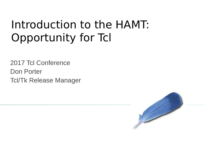 introduction to the hamt opportunity for t cl
