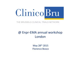 @ Enpr-EMA annual workshop  London May 28 th 2015 Florence Bosco  Have co-founded a non-profit