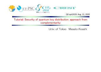 Tutorial: Security of quantum key distribution: approach from  complementarity  Univ. of Tokyo