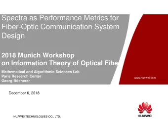 Fiber-Optic Communication System  pt  30pt  Design    :  al  2018 Munich Workshop  47pt