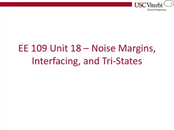 Interfacing, and Tri-States  2  Signal Types  Recall even digital signals are just voltages