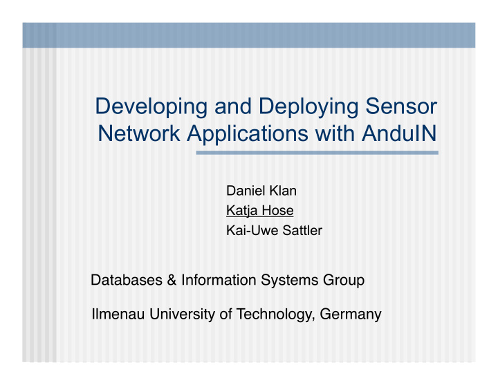 developing and deploying sensor network applications with