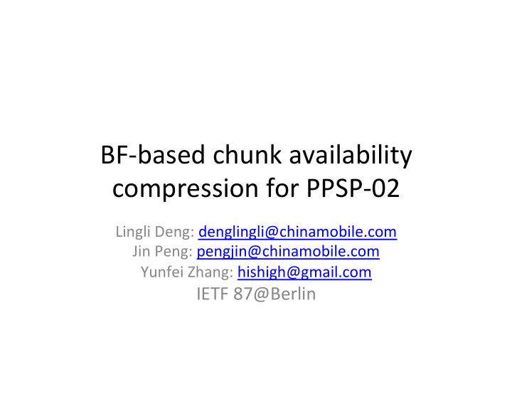 bf based chunk availability compression for ppsp 02