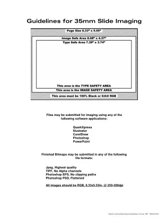 Guidelines for 35mm Slide Imaging  Files may be submitted for imaging using any of the  following