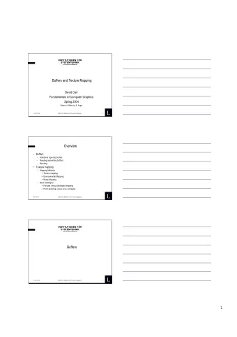 1 L  Feb-18-04  SMD159, Buffers and Texture Mapping  Overview    Buffers  -  Additional OpenGL