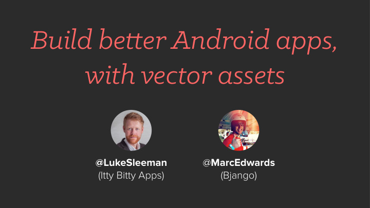 build be tu er android apps with vector assets