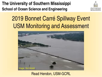 2019 Bonnet Carr Spillway Event  USM Monitoring and Assessment Image :  Sun Herald  Read Hendon,