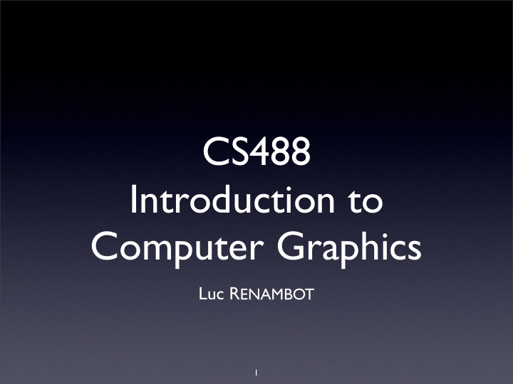 cs488 introduction to computer graphics