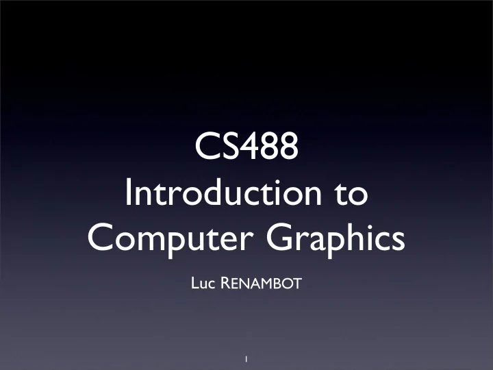 cs488 introduction to computer graphics