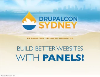 WITH PANELS!  Thursday, February 7, 2013 BETTER WITH PANELS  I am Jen Lampton  @jenlampton ~