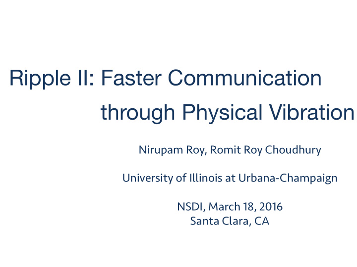 ripple ii faster communication through physical vibration
