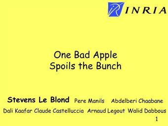 One Bad Apple  Spoils the Bunch  Stevens Le Blond  Pere Manils  Abdelberi Chaabane  Dali Kaafar