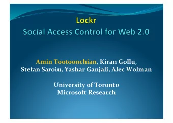 Amin Tootoonchian, Kiran Gollu,  Stefan Saroiu, Yashar Ganjali, Alec Wolman  University of Toronto