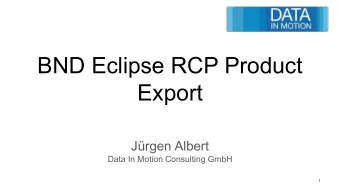 BND Eclipse RCP Product  Export  Jrgen Albert  Data In Motion Consulting GmbH  1  About Us