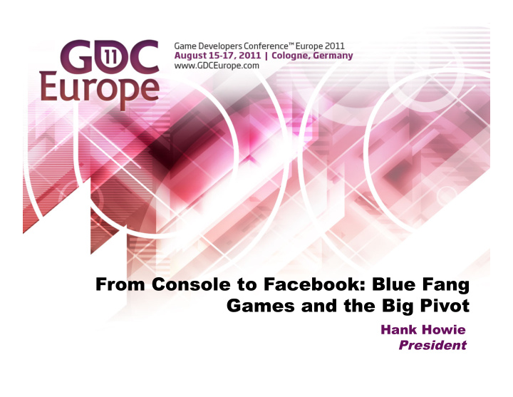 from console to facebook blue fang games and the big pivot