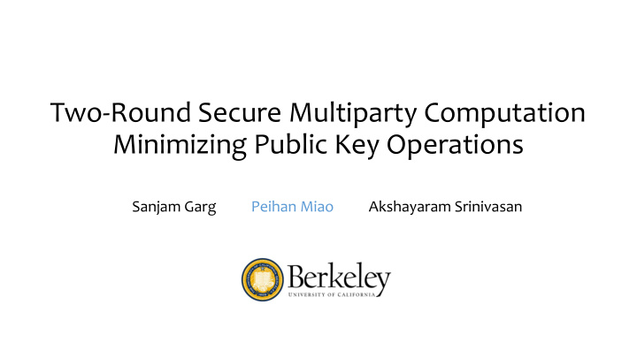 two round secure multiparty computation minimizing public