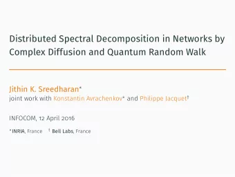 Distributed Spectral Decomposition in Networks by  Complex Diffusion and Quantum Random Walk