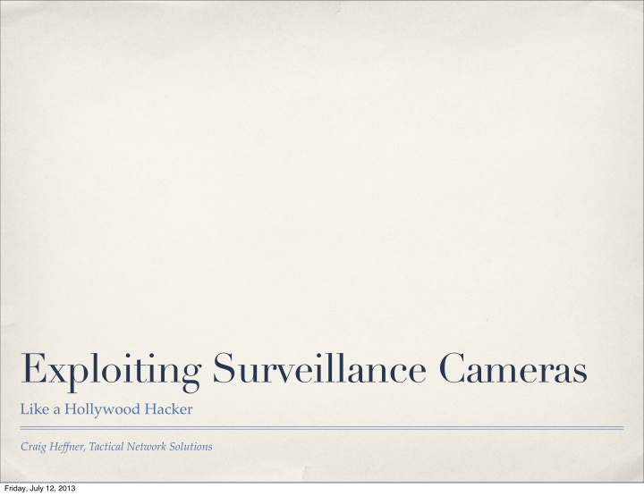 exploiting surveillance cameras