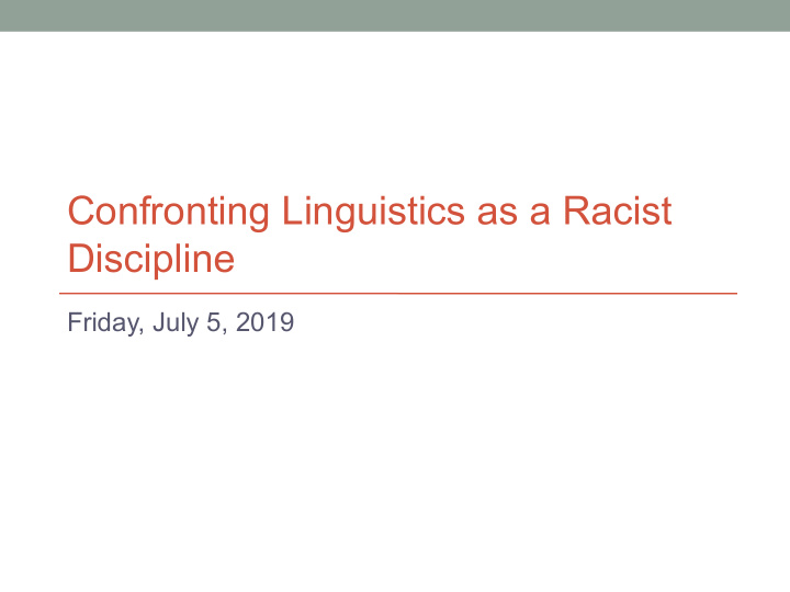 confronting linguistics as a racist discipline