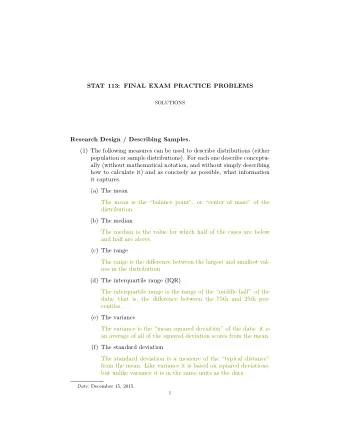 STAT 113: FINAL EXAM PRACTICE PROBLEMS  SOLUTIONS  Research Design / Describing Samples.  (1) The