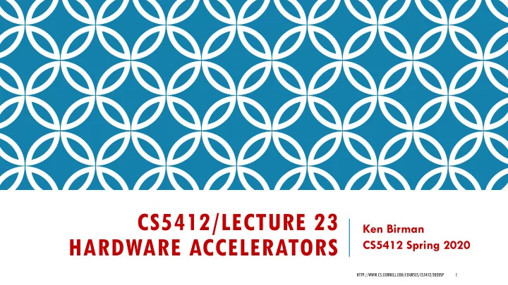 cs5412 lecture 23