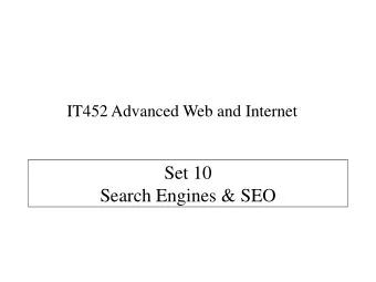 Set 10  Search Engines &amp; SEO  Outline  How do search engines work?  Basic operation