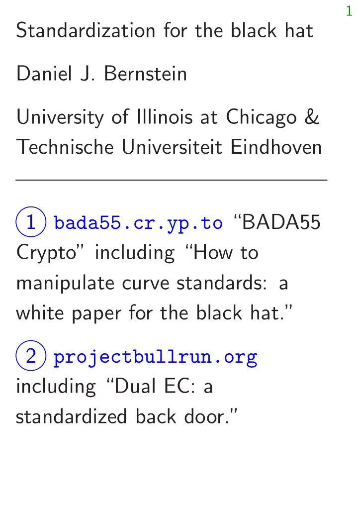 standardization for the black hat daniel j bernstein