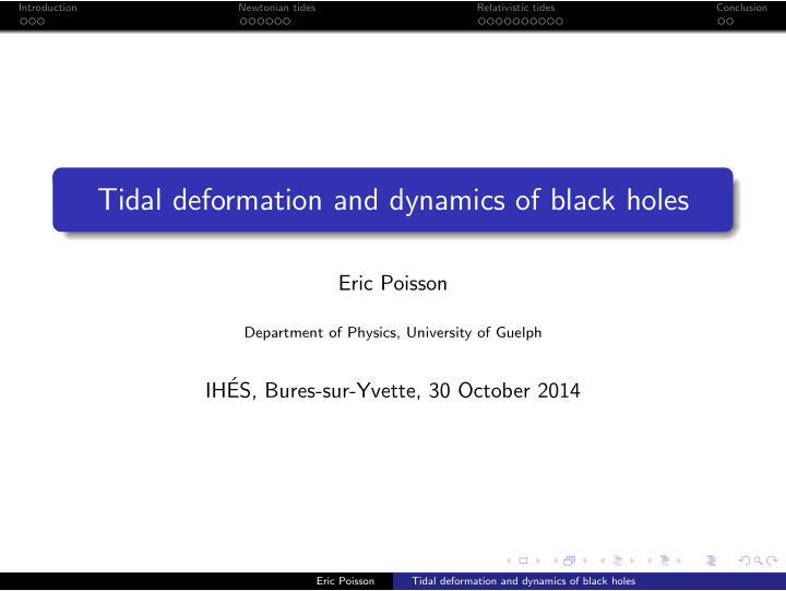 tidal deformation and dynamics of black holes