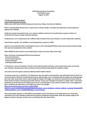 NTM &amp; Bronchiectasis Presentation  Yale Medical Center  August 15, 2018  The How, the Who