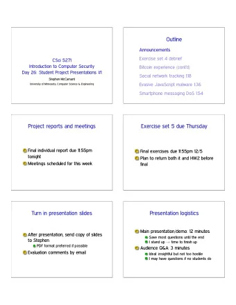 Outline  Announcements  Exercise set 4 debrief  CSci 5271  Introduction to Computer Security