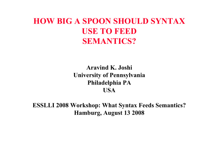how big a spoon should syntax use to feed semantics