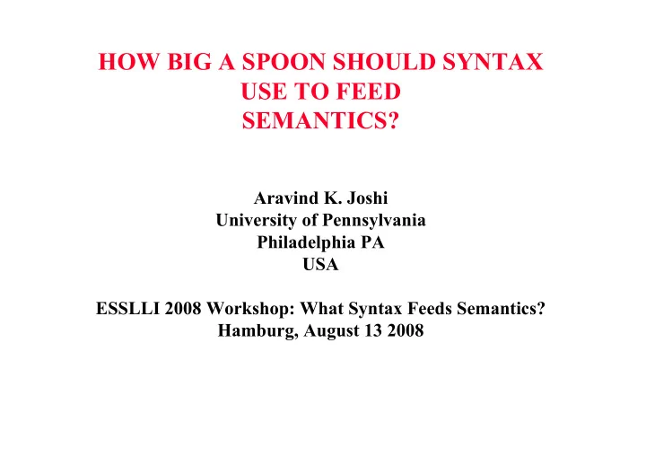 how big a spoon should syntax use to feed semantics