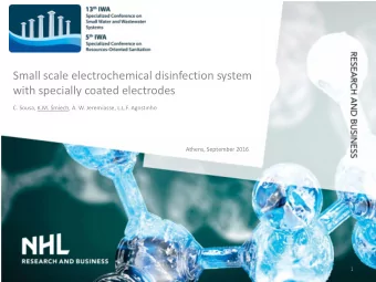 Small scale electrochemical disinfection system  with specially coated electrodes C. Sousa, K.M.