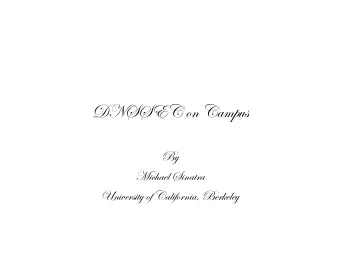 DNSSEC on Campus  By  Michael Sinatra  University of California, Berkeley You didnt think I