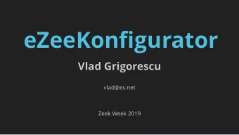 eZeeKonfigurator  eZeeKonfigurator  Vlad Grigorescu  Vlad Grigorescu  vlad@es.net  Zeek Week 2019