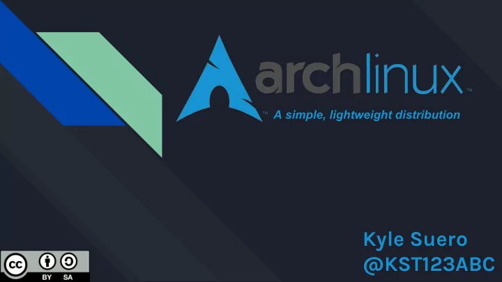 kyle suero kst123abc the arch history