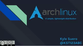 Kyle Suero  @KST123ABC  The Arch History  Inspired by CRUX/BSD - Minimalism  Only officially