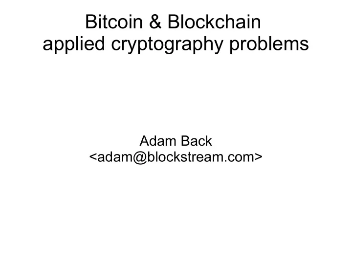 bitcoin blockchain applied cryptography problems