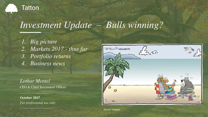 investment update bulls winning