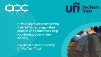 How colleges are trans  nsform  forming  ng  their  r EdTech  ch strate  ategy gy  Best  st