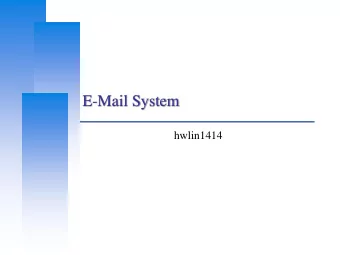 E-Mail System  hwlin1414  Computer Center, CS, NCTU  Components of an E-Mail (1)  You can really