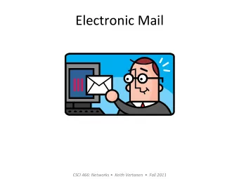 Electronic  Mail    CSCI  466:  Networks      Keith  Vertanen