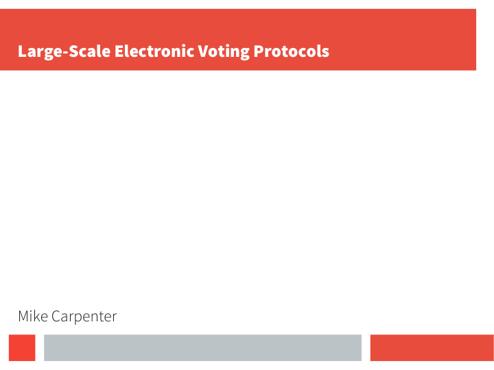 large scale electronic voting protocols