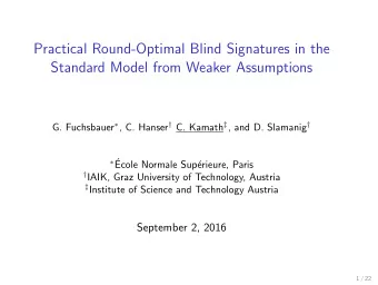 Practical Round-Optimal Blind Signatures in the  Standard Model from Weaker Assumptions G.