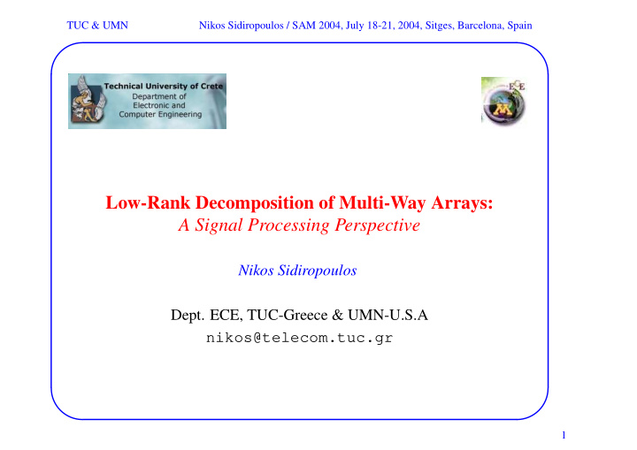 low rank decomposition of multi way arrays a signal