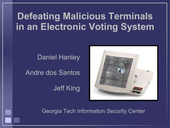 defeating malicious terminals in an electronic voting