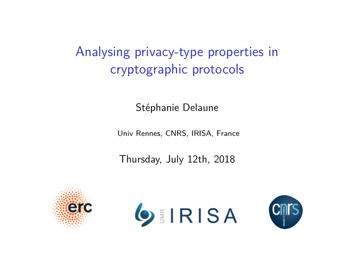 analysing privacy type properties in cryptographic