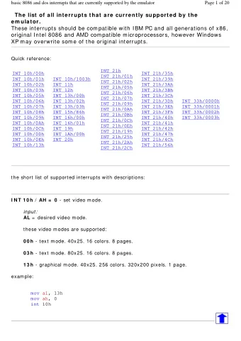 The list of all interrupts that are currently supported by the em ulator.  These interrupts should